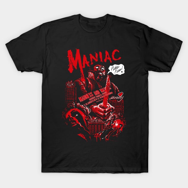 Maniac T-Shirt by SerhiyKrykun